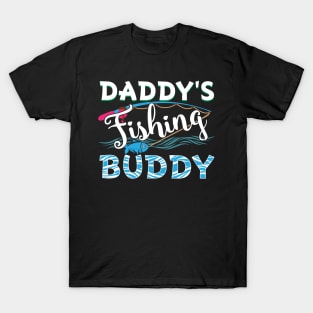 Daddy's fishing buddy T-Shirt